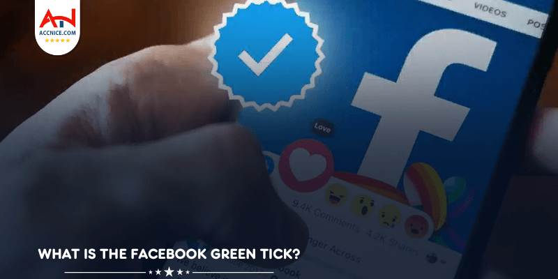 What is the Facebook Green Tick?