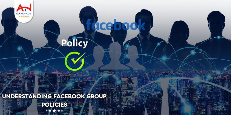 Understanding Facebook Group Policies