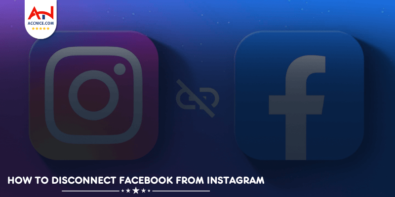 How To Disconnect Facebook From Instagram