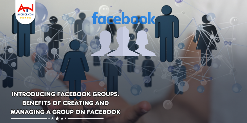 Exploring Facebook Groups: Boost Your Brand’s Presence and Engagement