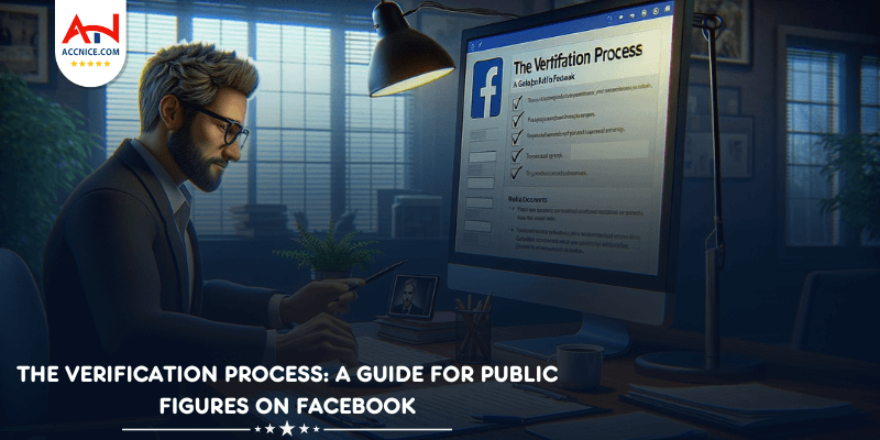 The Verification Process: A Guide for Public Figures on Facebook