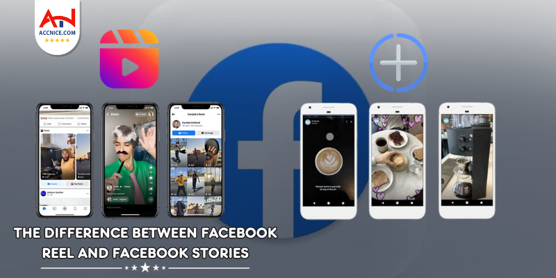 The difference between Facebook reel and Facebook stories