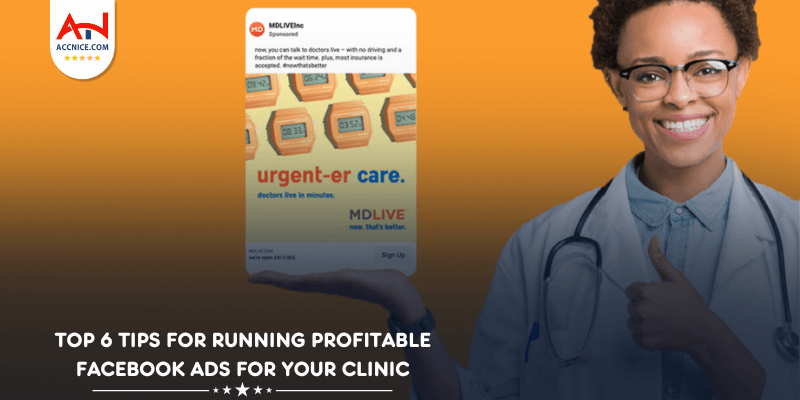 Top 6 tips for running profitable Facebook ads for your clinic