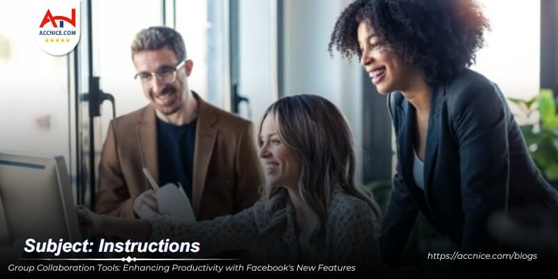 Group Collaboration Tools: Enhancing Productivity with Facebook\'s New Features