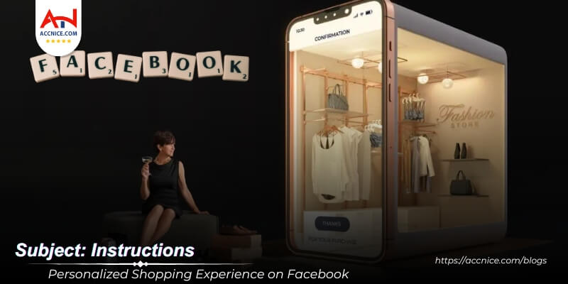 Personalized Shopping Experience on Facebook